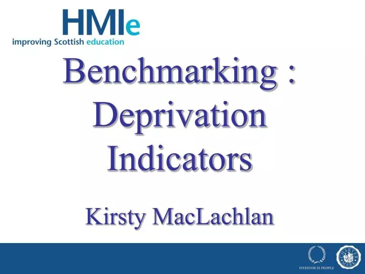 benchmarking deprivation indicators kirsty maclachlan