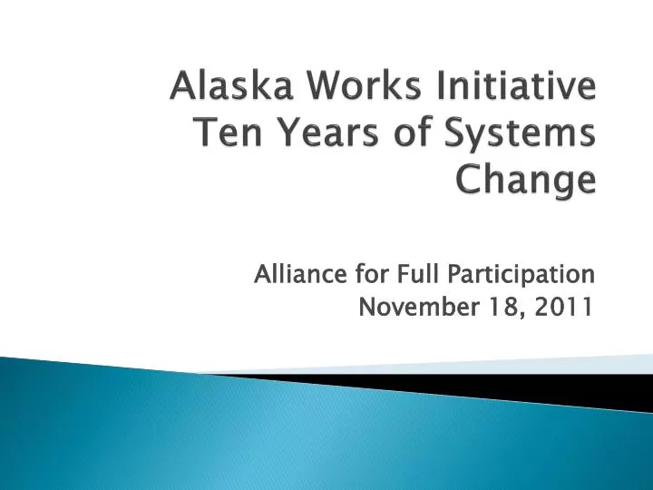 alaska works initiative ten years of systems change