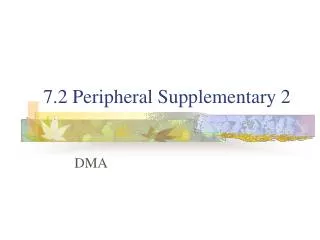 7.2 Peripheral Supplementary 2