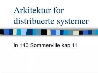 arkitektur for distribuerte systemer