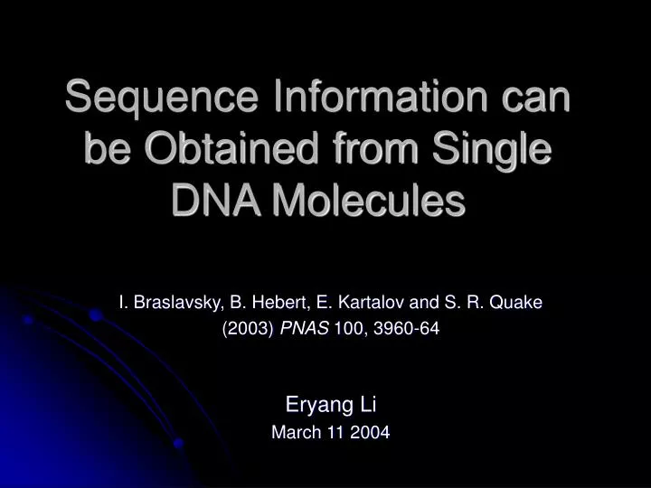 sequence information can be obtained from single dna molecules