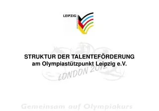 struktur der talentef rderung am olympiast tzpunkt leipzig e v