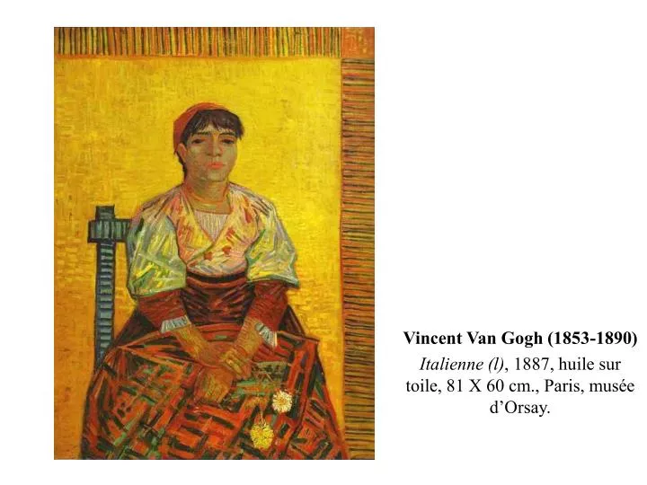 vincent van gogh 1853 1890 italienne l 1887 huile sur toile 81 x 60 cm paris mus e d orsay