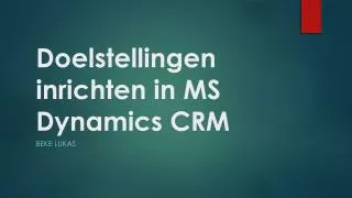 doelstellingen inrichten in ms dynamics crm