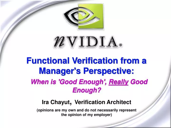 functional verification from a manager s perspective when is good enough really good enough