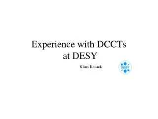 Experience with DCCTs at DESY