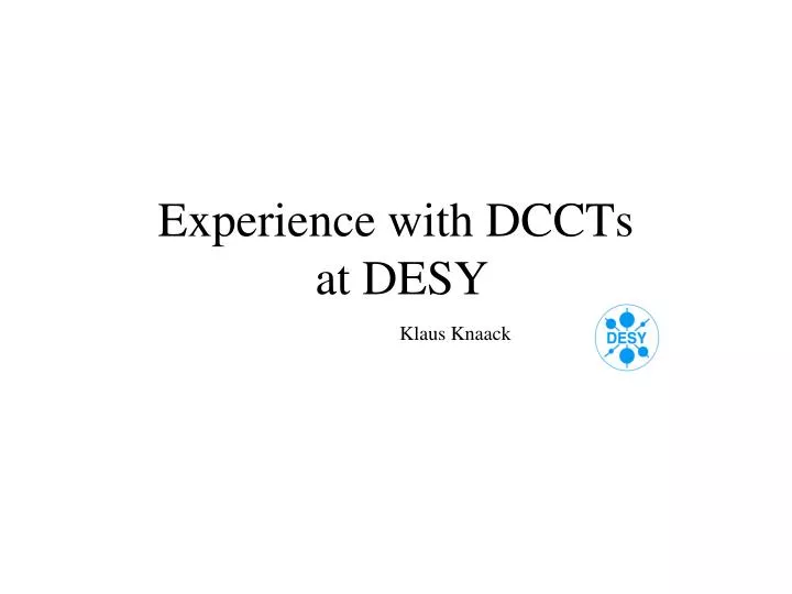 experience with dccts at desy