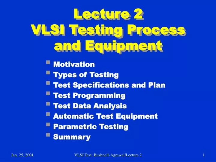 lecture 2 vlsi testing process and equipment