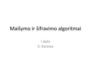 mai ymo ir ifravimo algoritmai