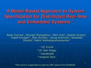 A Model-Based Approach to System Specification for Distributed Real-time and Embedded Systems *