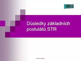 d sledky z kladn ch postul t str