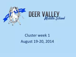 Cluster week 1 August 19-20, 2014