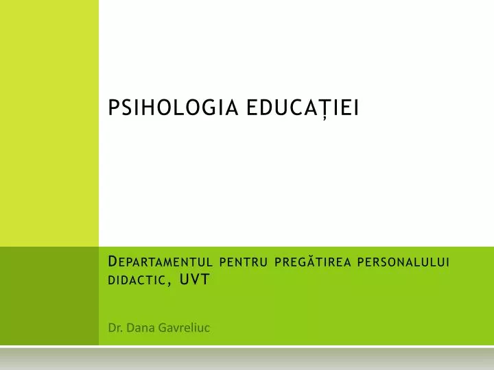 psihologia educa iei departamentul pentru preg tirea personalului didactic uvt