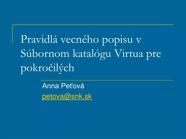 pravidl vecn ho popisu v s bornom katal gu virtua pre pokro il ch