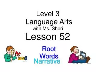 Level 3 Language Arts with Ms. Sheri Lesson 52