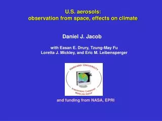 U.S. aerosols: observation from space, effects on climate