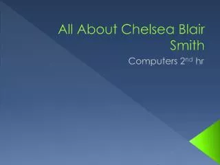 All About Chelsea Blair Smith
