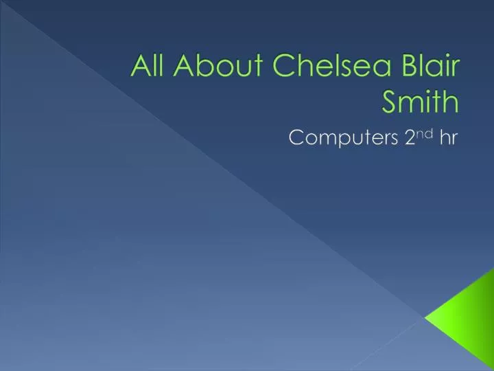 all about chelsea blair smith