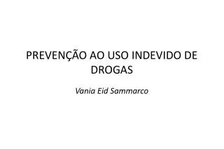 preven o ao uso indevido de drogas