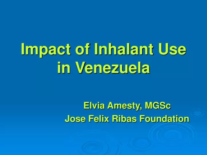impact of inhalant use in venezuela