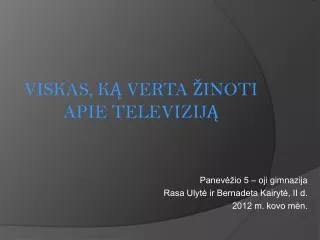 viskas k verta inoti apie televizij