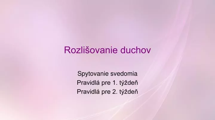 rozli ovanie duchov