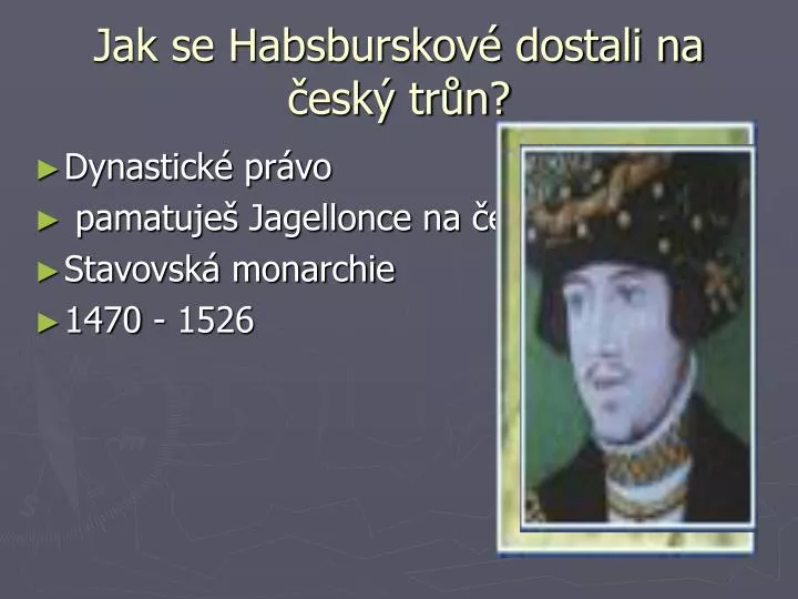 jak se habsburskov dostali na esk tr n