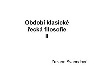 obdob klasick eck filosofie ii
