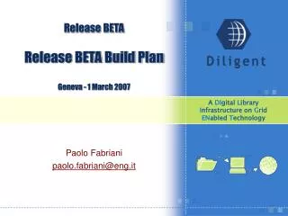 Release BETA Release BETA Build Plan Geneva - 1 March 2007