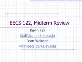 EECS 122, Midterm Review