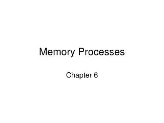 Memory Processes