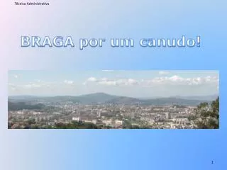 braga por um canudo