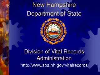 Division of Vital Records Administration sos.nh/vitalrecords