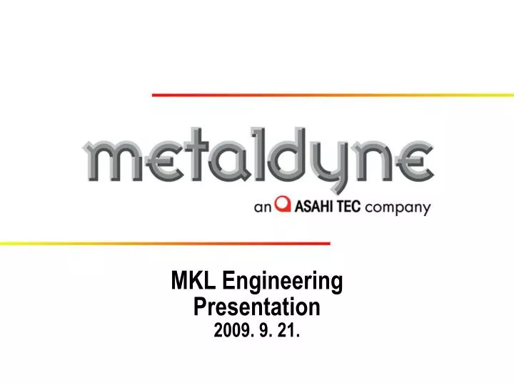 mkl engineering presentation 2009 9 21
