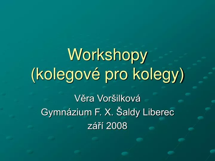 workshopy kolegov pro kolegy