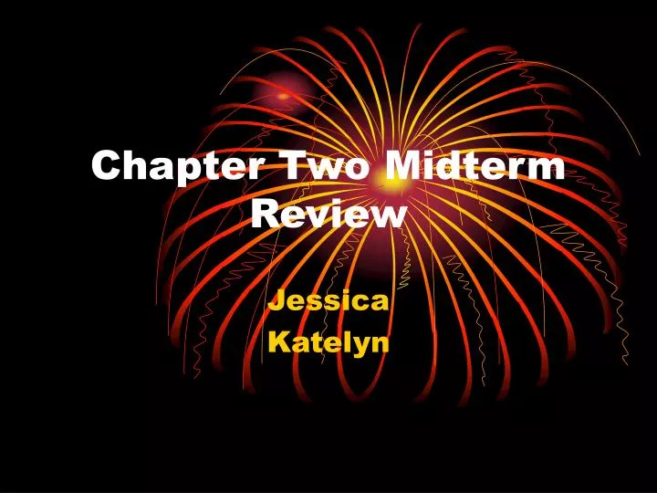 chapter two midterm review