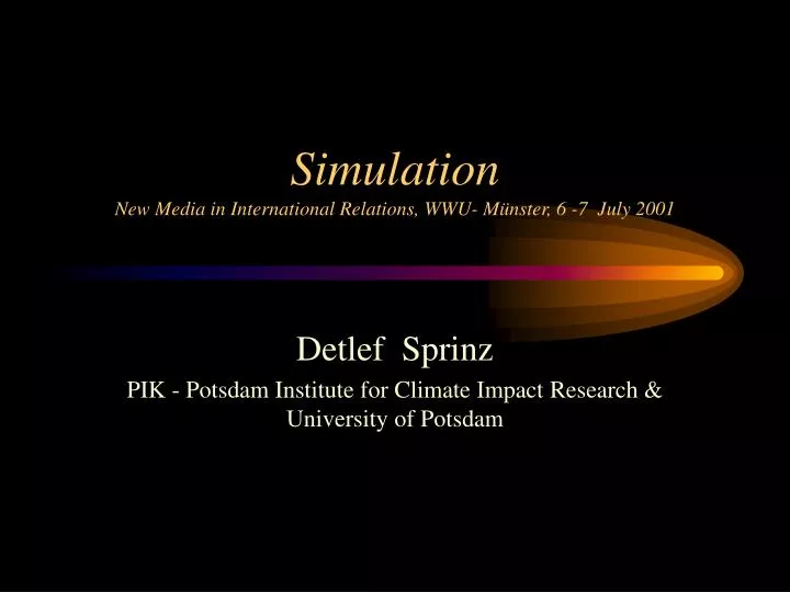 simulation new media in international relations wwu m nster 6 7 july 2001