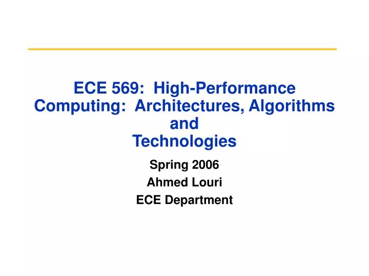 ece 569 high performance computing architectures algorithms and technologies
