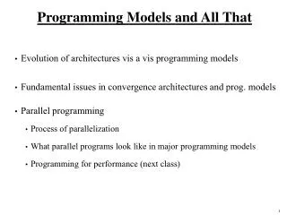 Programming Models and All That