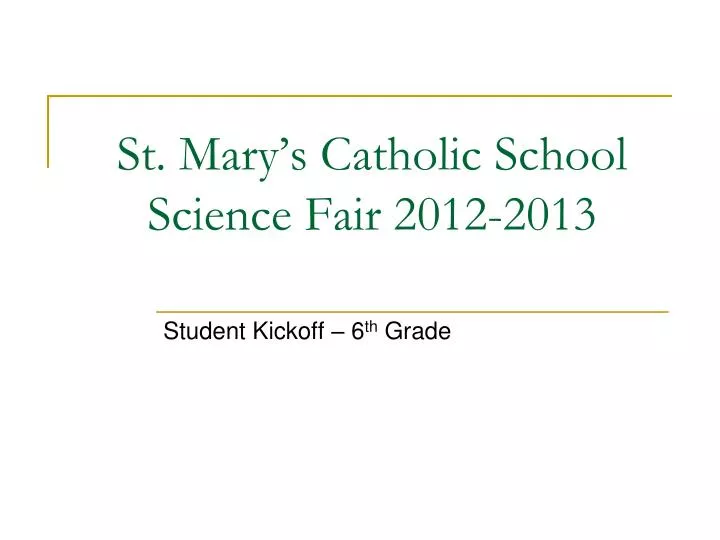 st mary s catholic school science fair 2012 2013