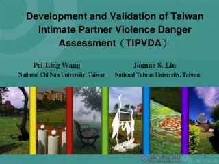 Development and Validation of Taiwan Intimate Partner Violence Danger Assessment ? TIPVDA ?