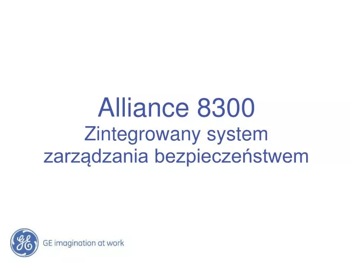 alliance 8300 zintegrowany system zarz dzania bezpiecze stwem