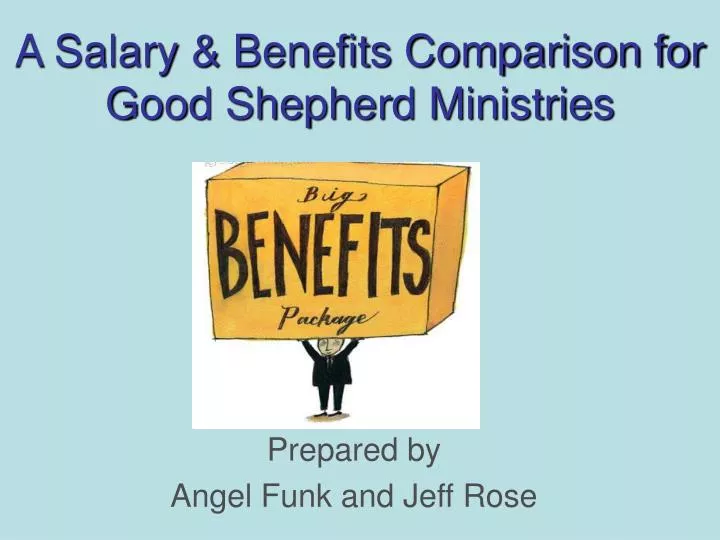 a salary benefits comparison for good shepherd ministries