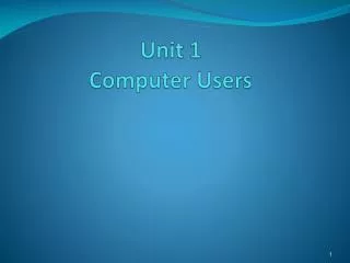 Unit 1 Computer Users