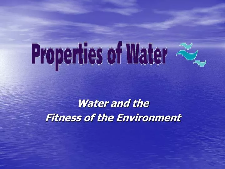 water and the fitness of the environment