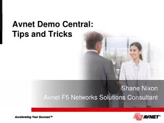 Avnet Demo Central: Tips and Tricks