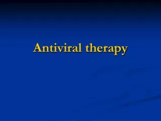 Antiviral therapy