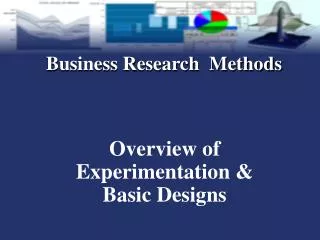 Overview of Experimentation &amp; Basic Designs