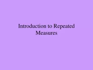 Introduction to Repeated Measures