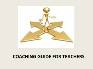 COACHING GUIDE FOR TEACHERS
